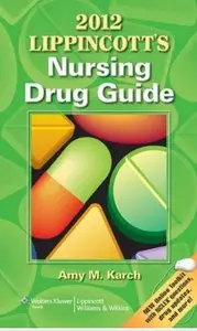 2012 Lippincott's Nursing Drug Guide [Repost]