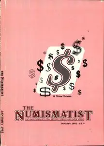 The Numismatist - January 1985