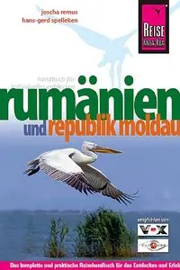 Rumänien und Republik Moldau Reisehandbuch