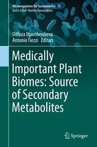 Medically Important Plant Biomes: Source of Secondary Metabolites (Repost)