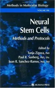 Neural Stem Cells: Methods and Protocols