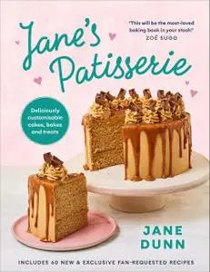 Jane’s Patisserie: Deliciously customisable cakes, bakes and treats
