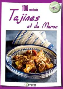 Collectif, "100 recettes de tajines et du Maroc"