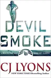 «Devil Smoke» by CJ Lyons