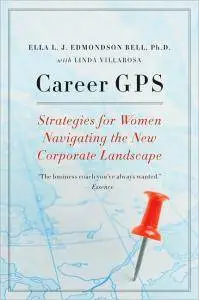 Career GPS: Strategies for Women Navigating the New Corporate Landscape [Repost]