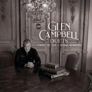 Glen Campbell - Glen Campbell Duets: Ghost On The Canvas Sessions (2024)