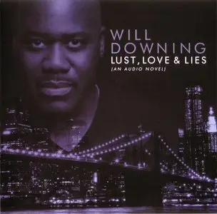 Will Downing - Lust, Love & Lies (2010) {PEAK Records}