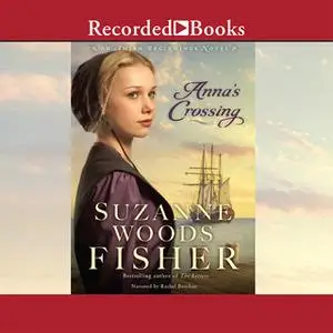 «Anna's Crossing» by Suzanne Woods Fisher
