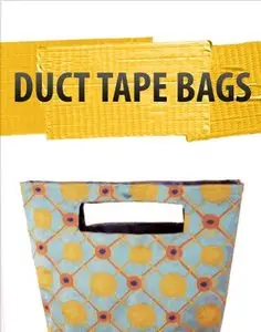 Duct Tape Bags