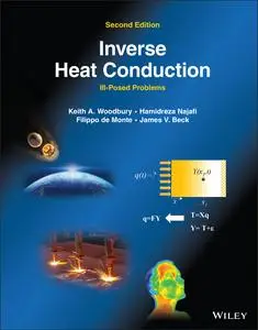 Inverse Heat Conduction: Ill-Posed Problems, 2nd Edition