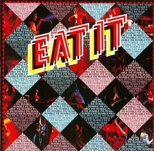 Humble Pie - Eat It (1973)