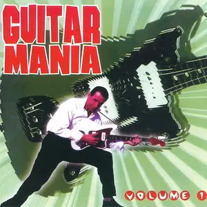 VA - Guitar Mania: Vol.01-Vol.23 (1999-2004) [Re-Up]