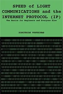 Speed of Light Communications and the Internet Protocol (IP)