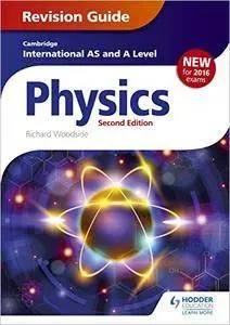 Cambridge International AS/A Level Physics Revision Guide, 2nd Edition
