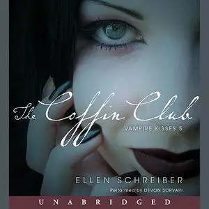 «Vampire Kisses 5: The Coffin Club» by Ellen Schreiber