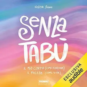 «Senza Tabù» by Violeta Benini