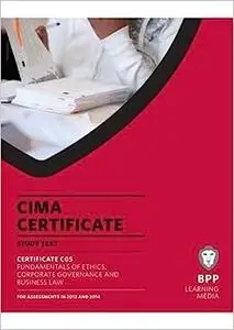 CIMA Fundamentals of Ethics, Corporate Governance and Business Law: Study Text