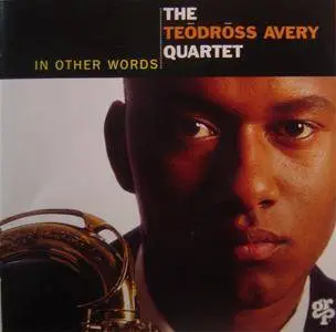 The Teodross Avery Quartet - In Other Words (1994)