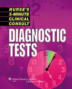 Nurse’s 5-Minute Clinical Consult: Diagnostic Tests