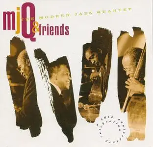 The Modern Jazz Quartet - MJQ & Friends (a 40th Anniversary Celebration) (1994)