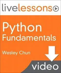 LiveLessons - Python Fundamentals [repost]