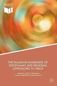 The Handbook of Disciplinary and Regional Approaches to Peace