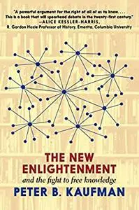The New Enlightenment and the Fight to Free Knowledge