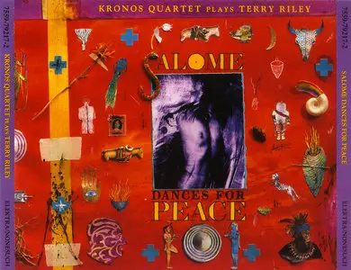 Kronos Quartet - Terry Riley: Salome Dances for Peace (1989) 2CDs