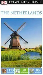 DK Eyewitness Travel Guide The Netherlands