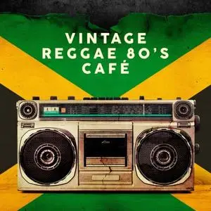 VA - Vintage Reggae 80's Café (2020)
