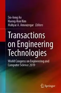 Transactions on Engineering Technologies: World Congress on Engineering and Computer Science 2019