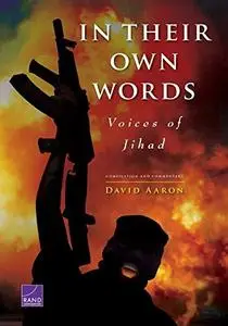 In Their Own Words: Voices of Jihad Compilation and Commentary