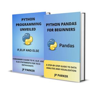 PYTHON PANDAS AND PYTHON STATEMENTS FOR BEGINNERS - 2 BOOKS IN 1