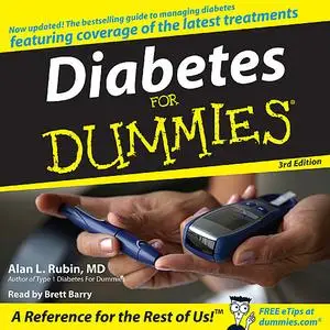 «Diabetes For Dummies 3rd Edition» by Alan Rubin