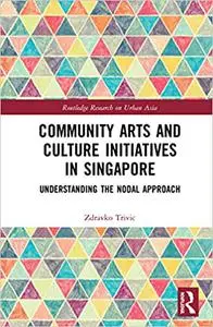 Community Arts and Culture Initiatives in Singapore