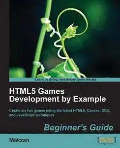 «HTML5 Games Development by Example Beginner's Guide» by Makzan