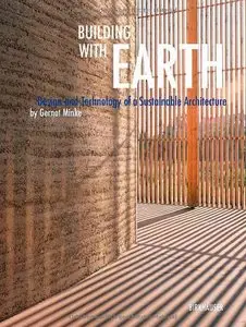 Building with Earth: Design and Technology of a Sustainable Architecture