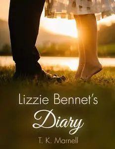 «Lizzie Bennet's Diary» by T.K. Marnell