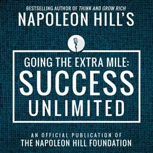 «Going The Extra Mile» by Napoleon Hill