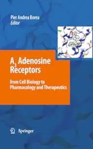 A3 Adenosine Receptors from Cell Biology to Pharmacology and Therapeutics (Repost)