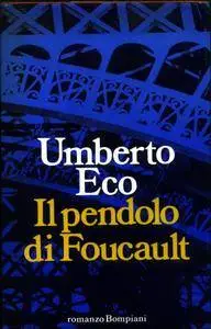 Umberto Eco - Il pendolo di Foucault (1988)