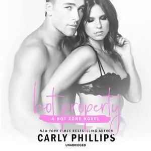 «Hot Property» by Carly Phillips