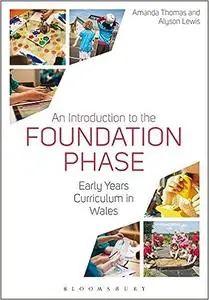 An Introduction to the Foundation Phase: Early Years Curriculum in Wales