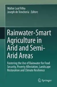 Rainwater-Smart Agriculture in Arid and Semi-Arid Areas