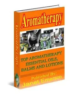 Aromatherapy Essential Oils, Balms and Lotions