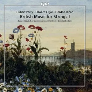 Douglas Bostock, Südwestdeutsches Kammerorchester Pforzheim - British Music for Strings I (2021)