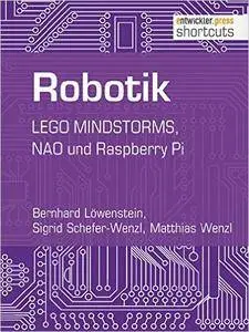 Robotik.LEGO MINDSTORMS, NAO und Raspberry Pi (shortcuts 175)