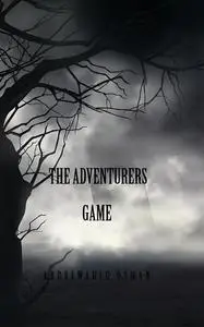 «The Adventurers Game» by Abdulwahid Osman