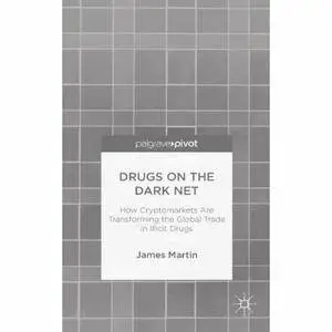 Drugs on the Dark Net
