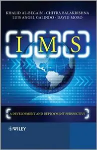 IMS: A Development and Deployment Perspective
